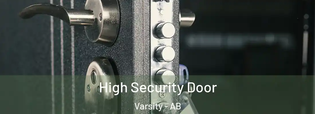  High Security Door Varsity - AB