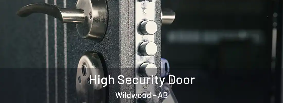  High Security Door Wildwood - AB
