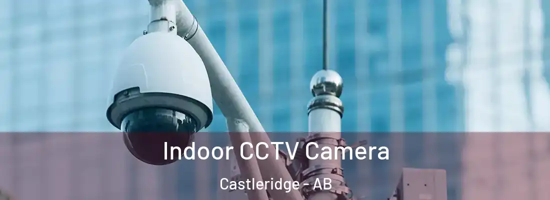  Indoor CCTV Camera Castleridge - AB
