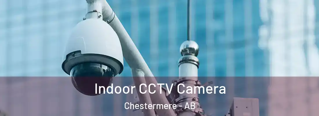  Indoor CCTV Camera Chestermere - AB