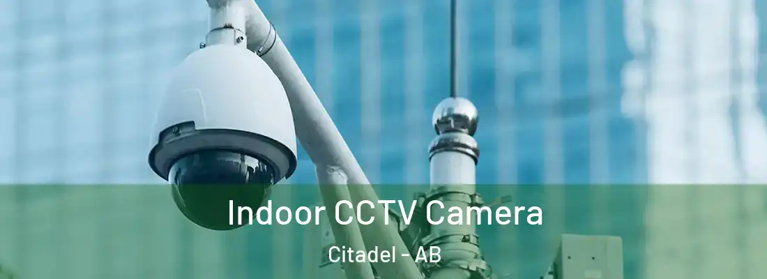  Indoor CCTV Camera Citadel - AB