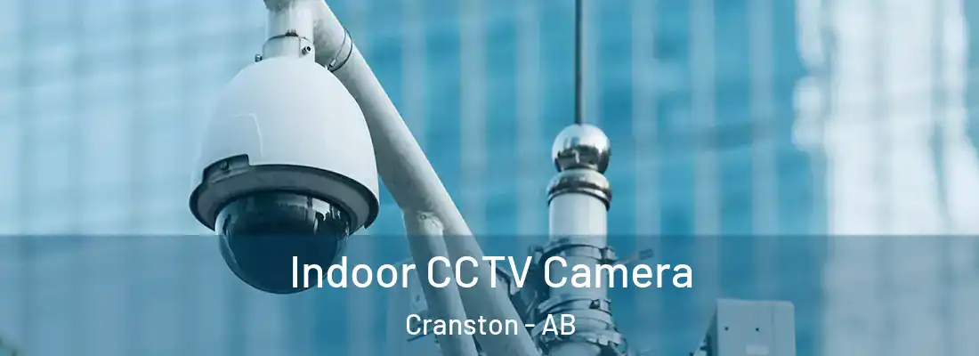  Indoor CCTV Camera Cranston - AB