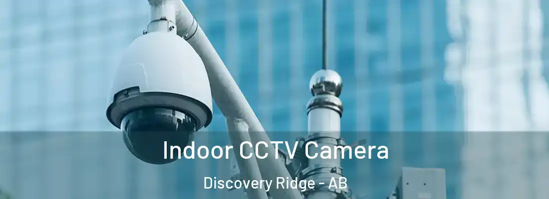  Indoor CCTV Camera Discovery Ridge - AB