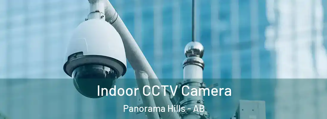  Indoor CCTV Camera Panorama Hills - AB