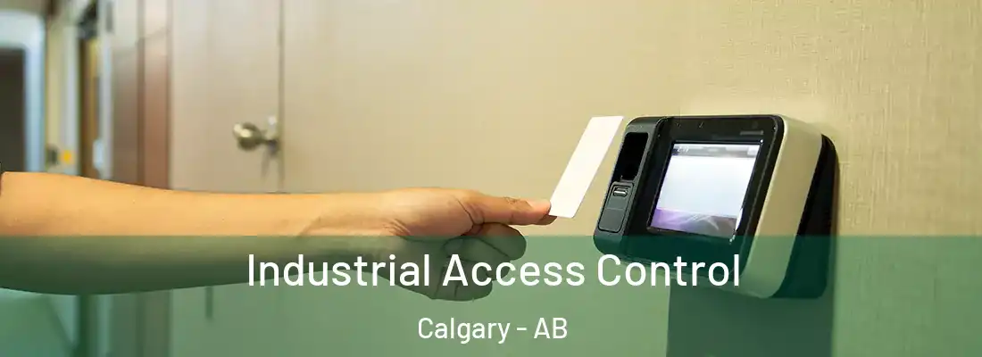  Industrial Access Control Calgary - AB