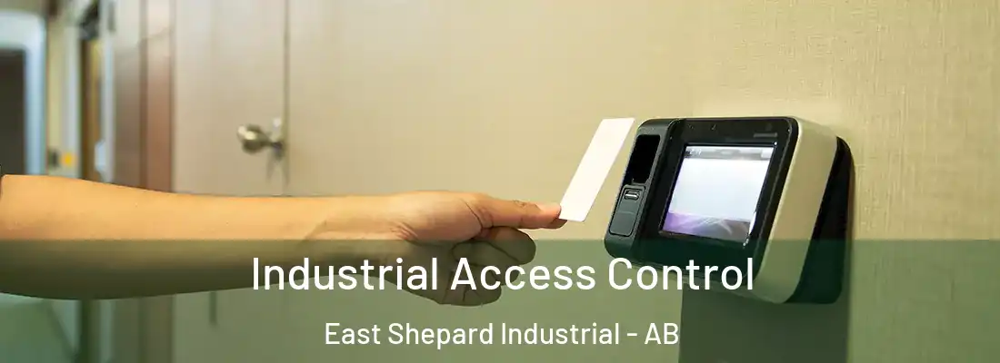 Industrial Access Control East Shepard Industrial - AB