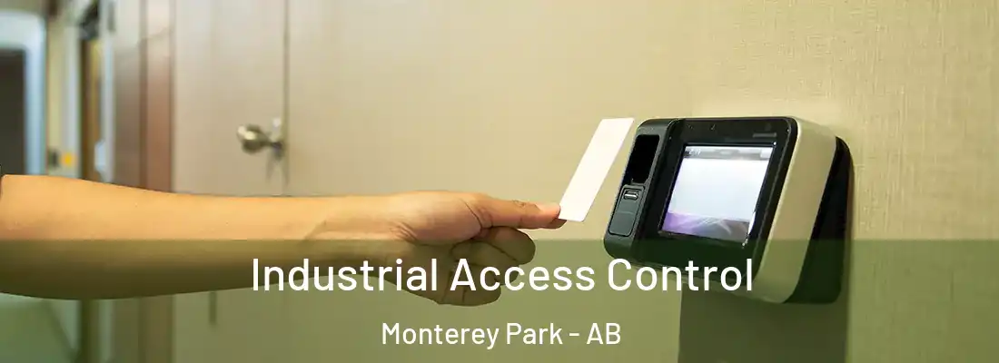  Industrial Access Control Monterey Park - AB
