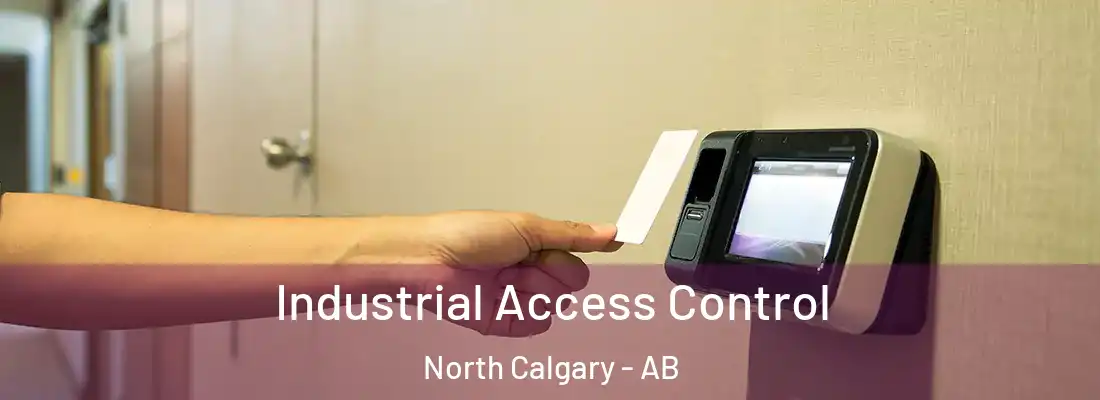  Industrial Access Control North Calgary - AB