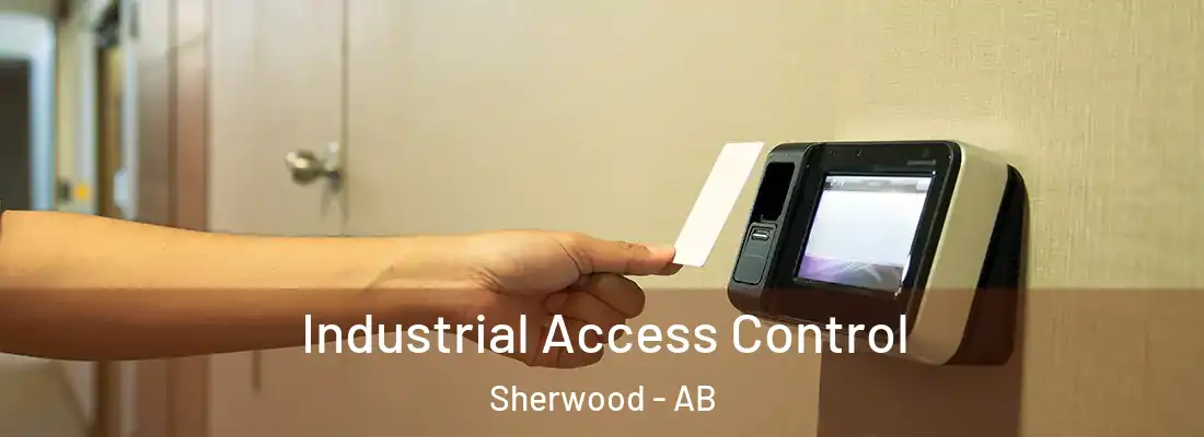  Industrial Access Control Sherwood - AB
