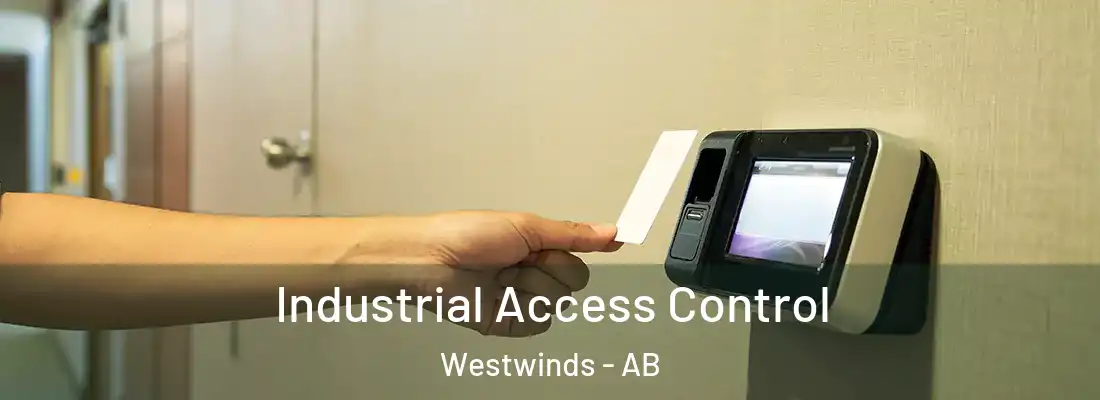  Industrial Access Control Westwinds - AB