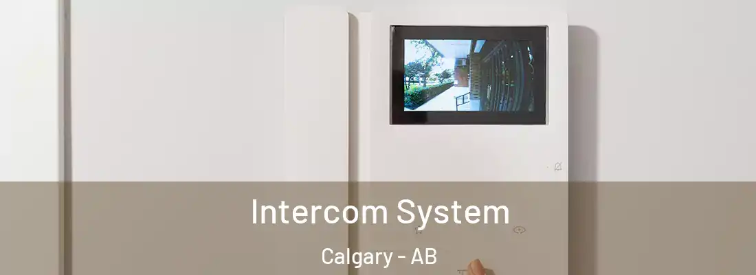  Intercom System Calgary - AB