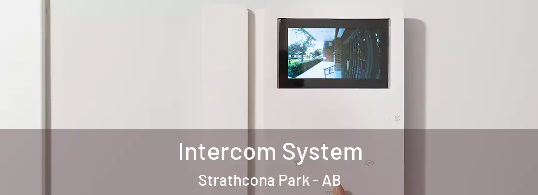  Intercom System Strathcona Park - AB