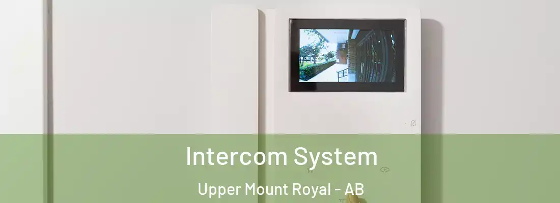  Intercom System Upper Mount Royal - AB