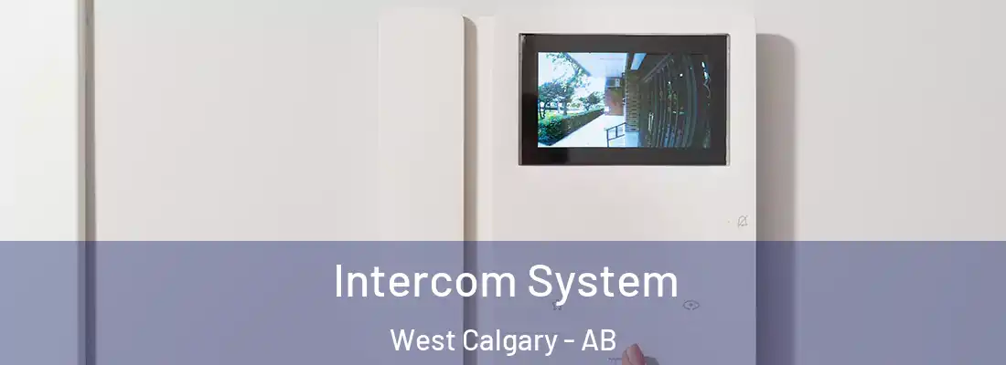  Intercom System West Calgary - AB
