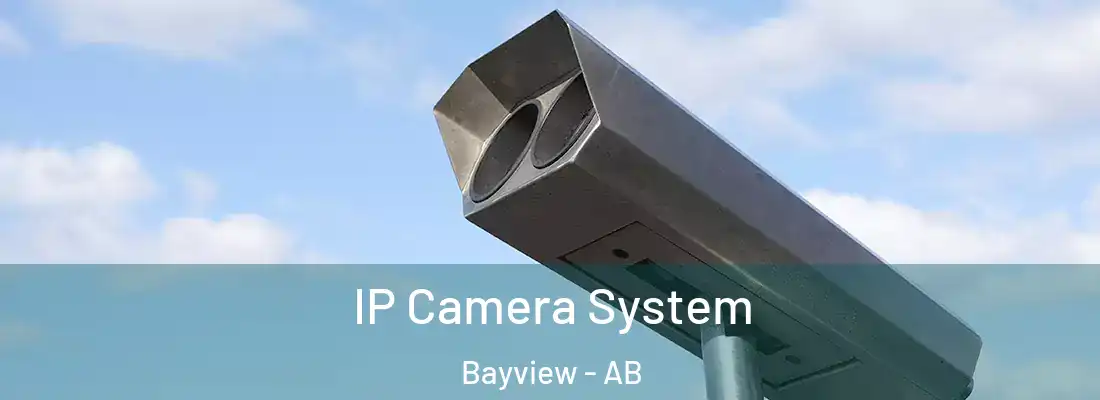  IP Camera System Bayview - AB