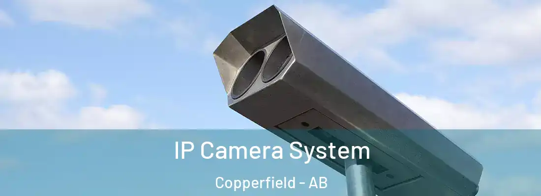  IP Camera System Copperfield - AB