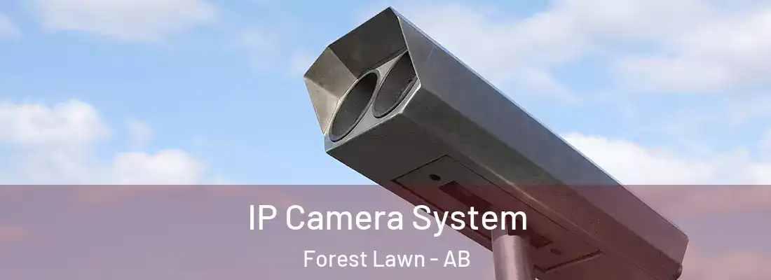  IP Camera System Forest Lawn - AB