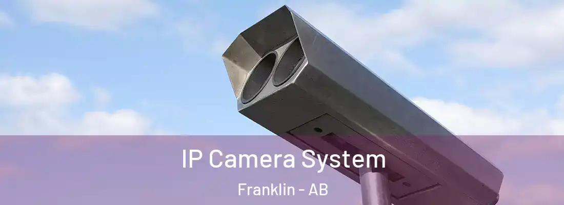  IP Camera System Franklin - AB