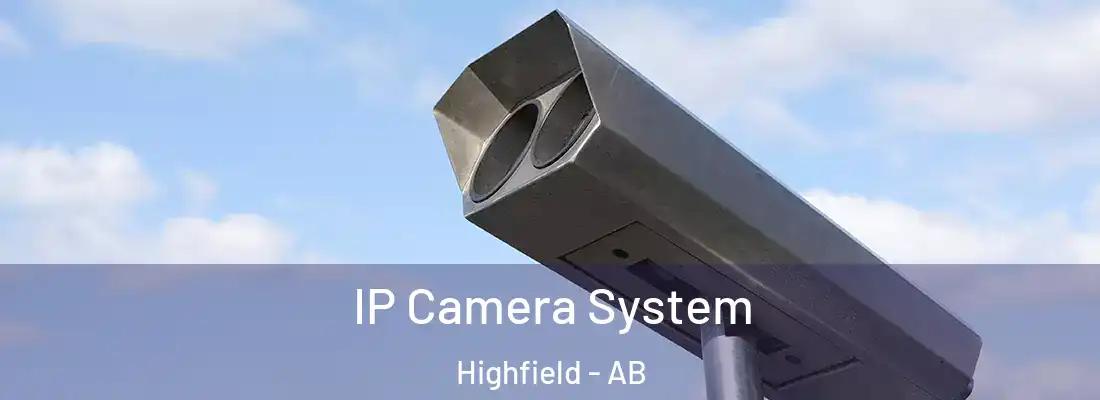  IP Camera System Highfield - AB