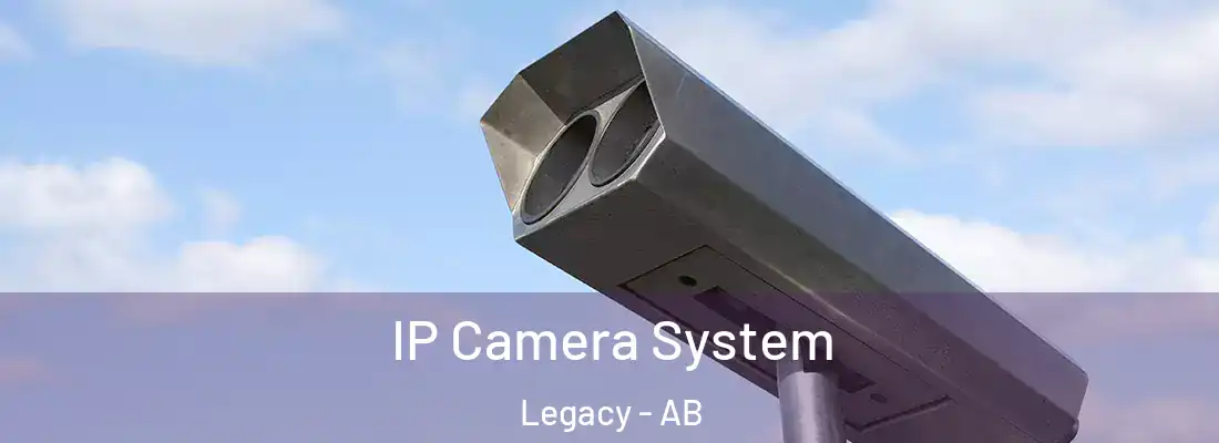  IP Camera System Legacy - AB