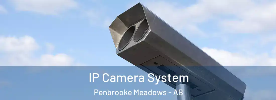  IP Camera System Penbrooke Meadows - AB