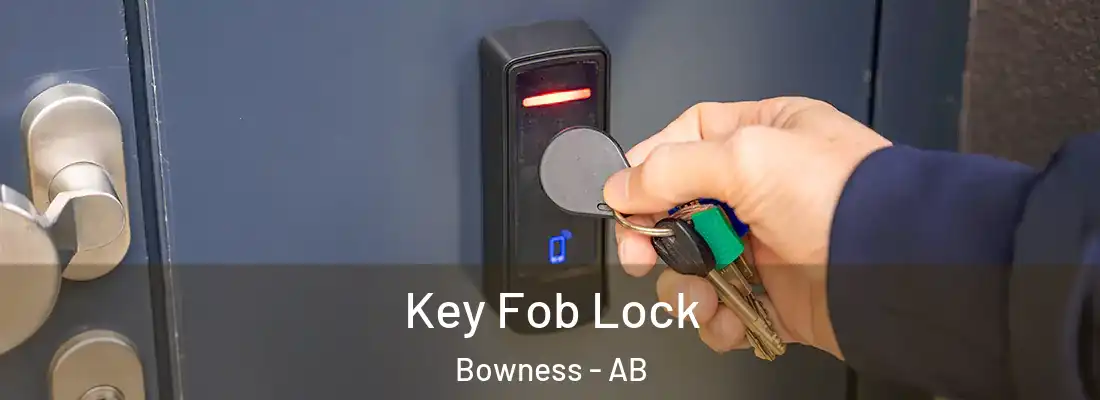  Key Fob Lock Bowness - AB