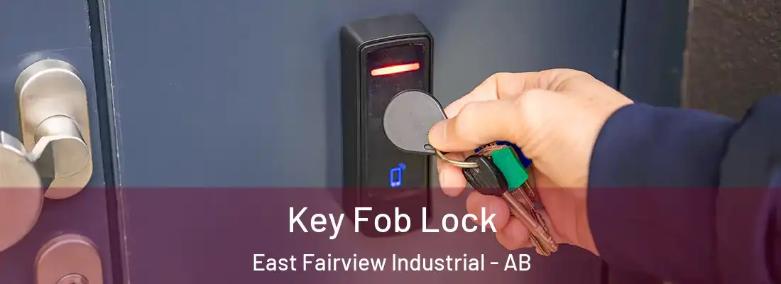  Key Fob Lock East Fairview Industrial - AB