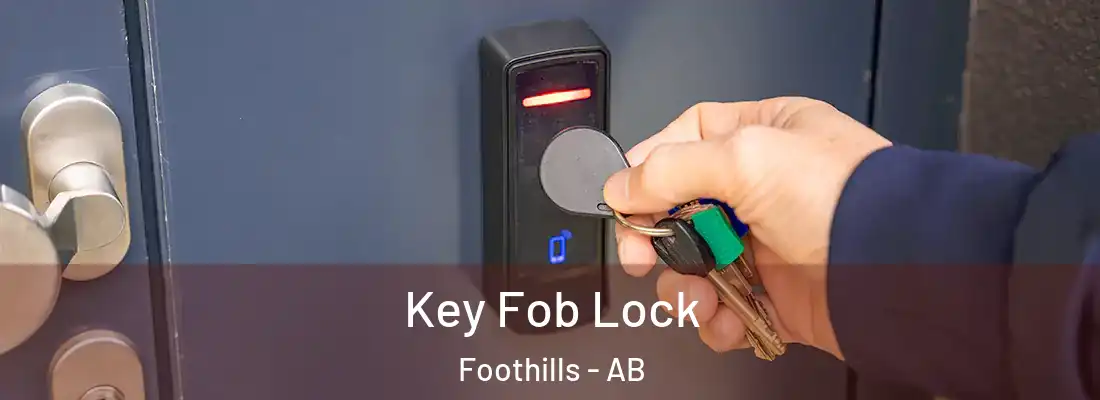  Key Fob Lock Foothills - AB
