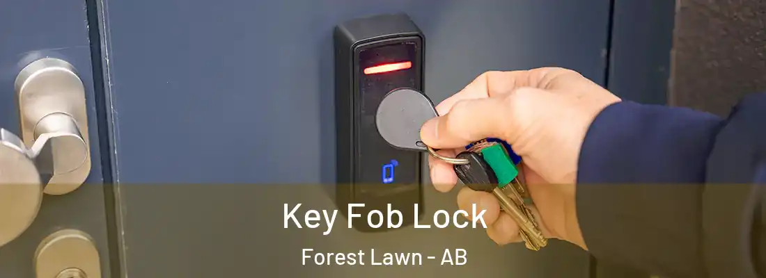  Key Fob Lock Forest Lawn - AB