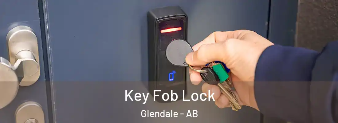  Key Fob Lock Glendale - AB