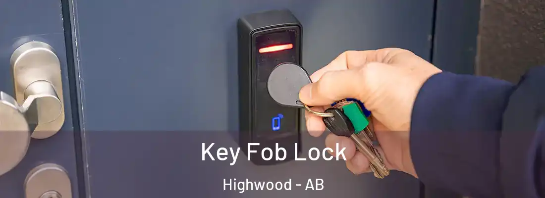  Key Fob Lock Highwood - AB
