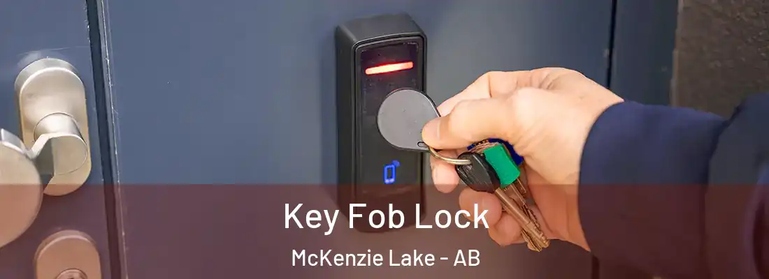  Key Fob Lock McKenzie Lake - AB