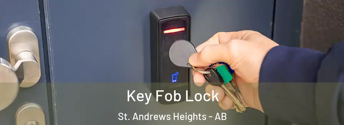  Key Fob Lock St. Andrews Heights - AB