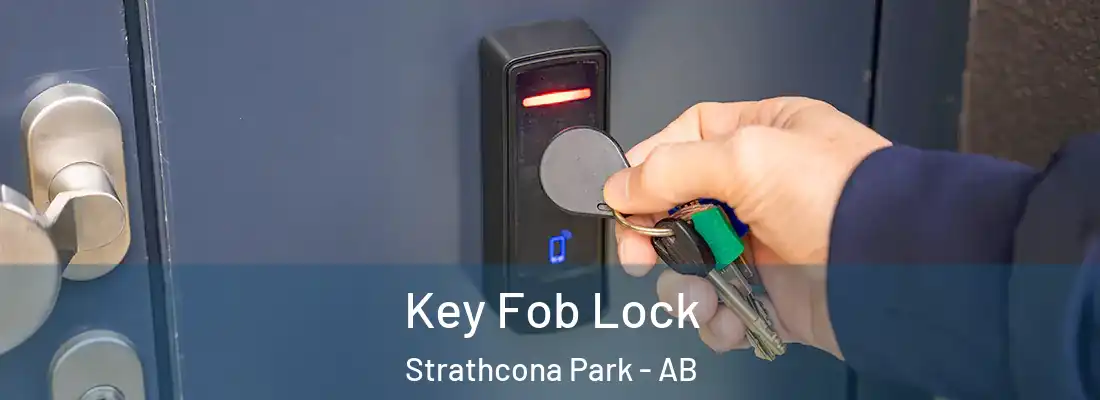  Key Fob Lock Strathcona Park - AB