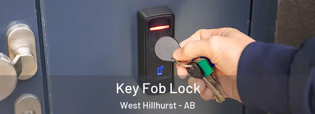  Key Fob Lock West Hillhurst - AB