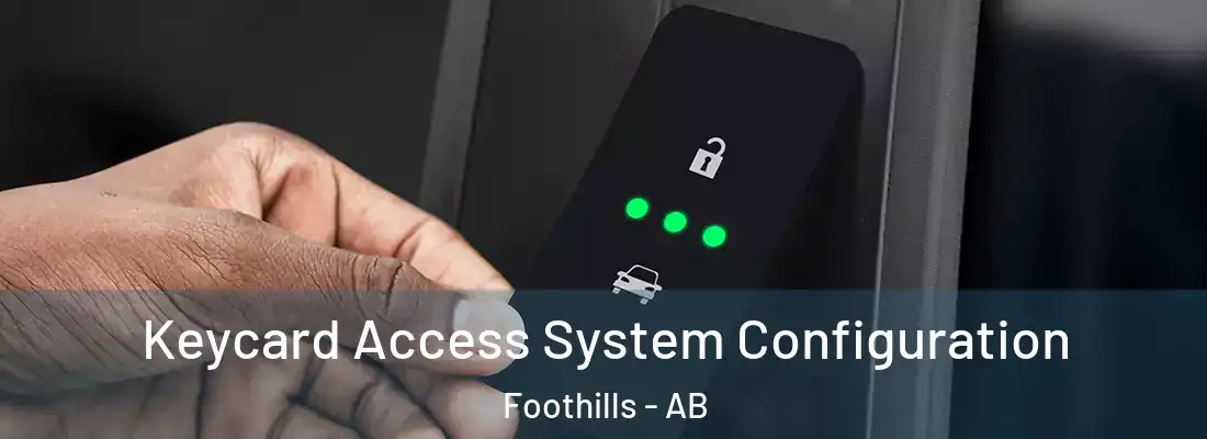  Keycard Access System Configuration Foothills - AB