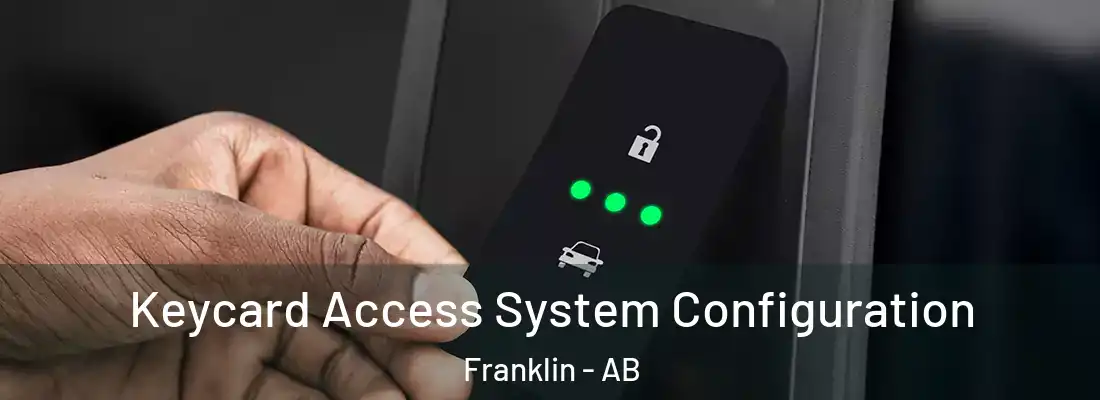  Keycard Access System Configuration Franklin - AB