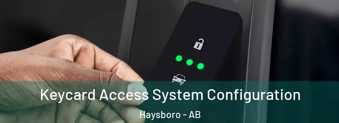  Keycard Access System Configuration Haysboro - AB