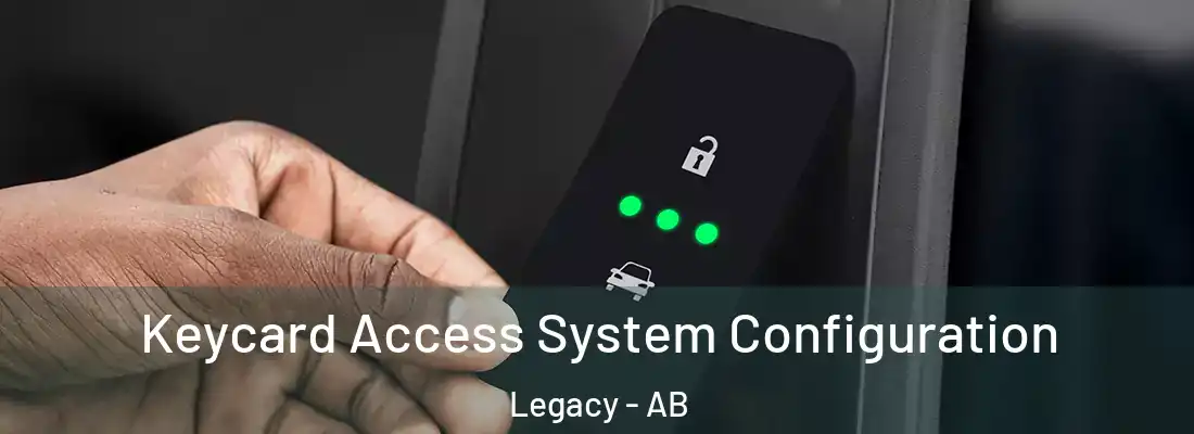  Keycard Access System Configuration Legacy - AB