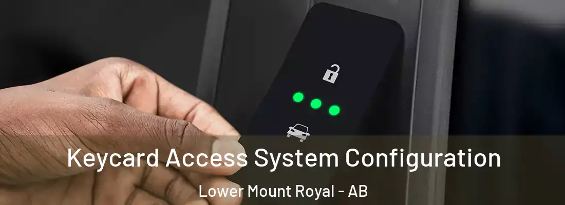  Keycard Access System Configuration Lower Mount Royal - AB