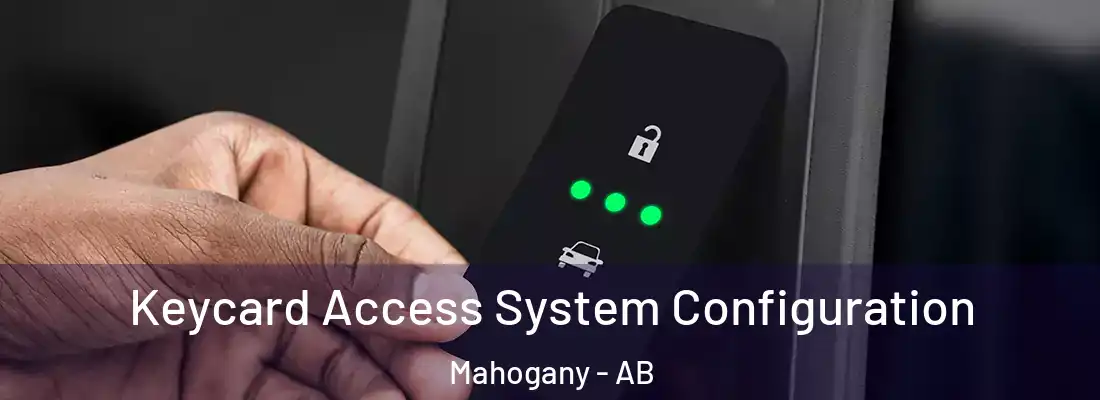  Keycard Access System Configuration Mahogany - AB