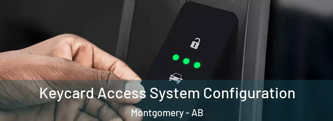  Keycard Access System Configuration Montgomery - AB