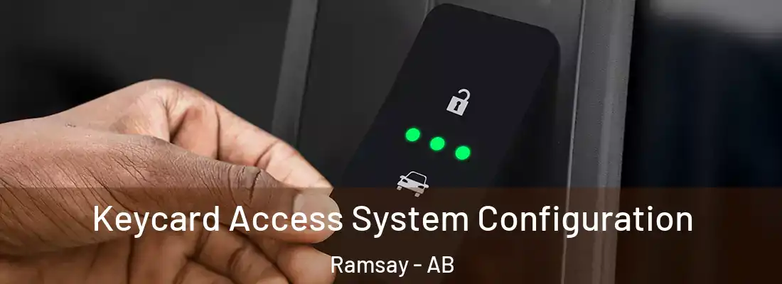  Keycard Access System Configuration Ramsay - AB