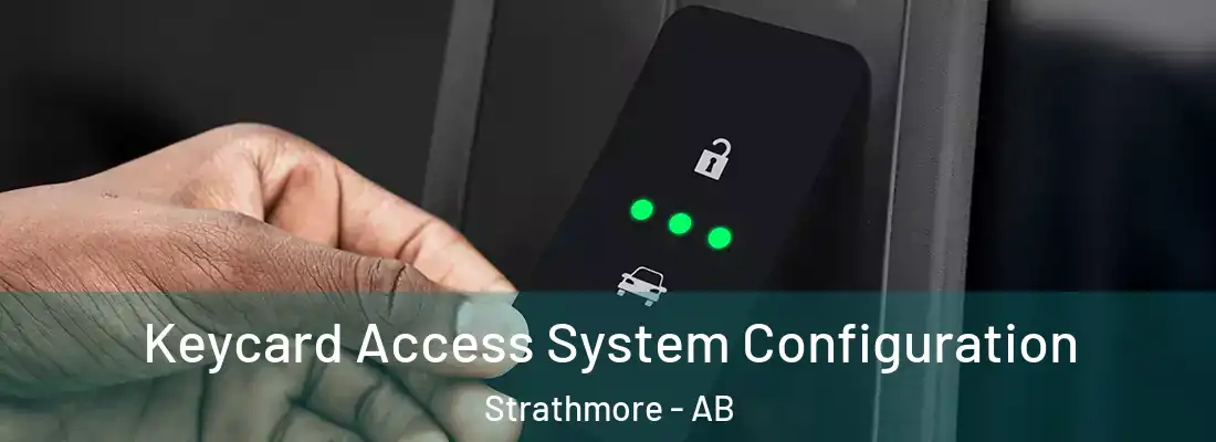  Keycard Access System Configuration Strathmore - AB