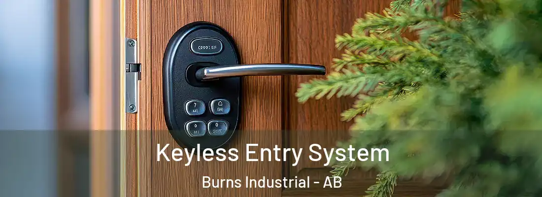  Keyless Entry System Burns Industrial - AB