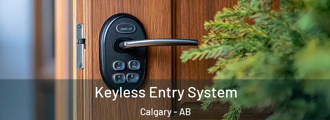  Keyless Entry System Calgary - AB
