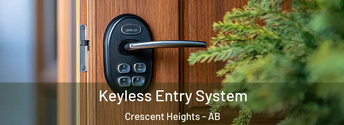  Keyless Entry System Crescent Heights - AB