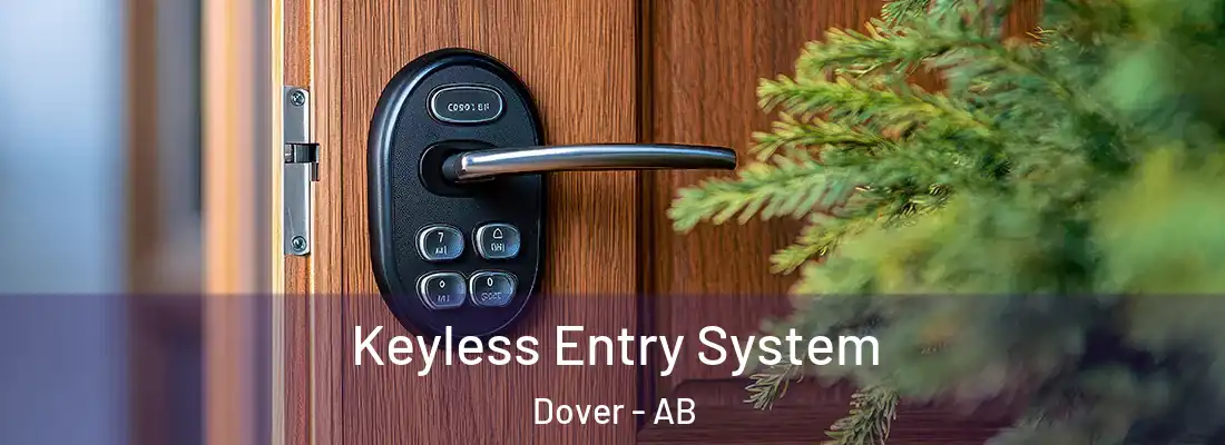  Keyless Entry System Dover - AB