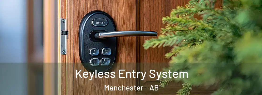  Keyless Entry System Manchester - AB