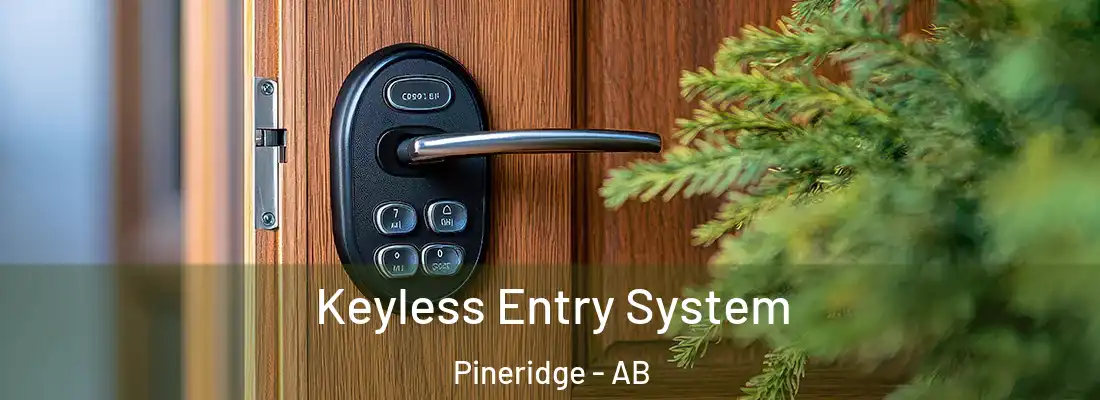  Keyless Entry System Pineridge - AB